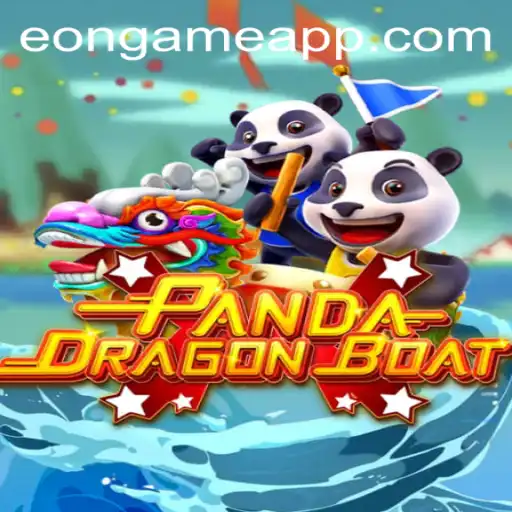 PANDADRAGONBOAT: A Riveting Eon Game Experience