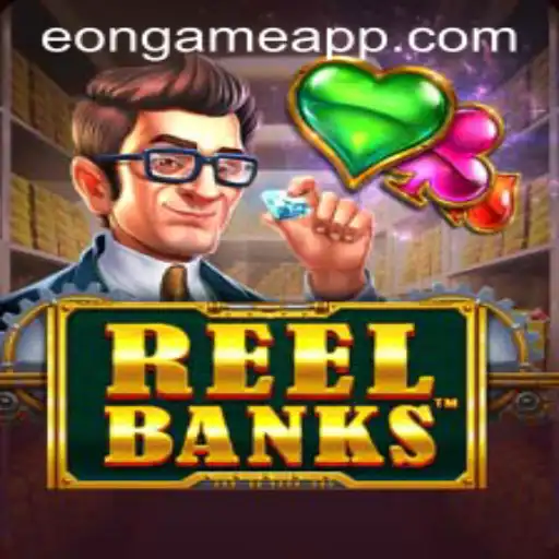Discover the Thrills of ReelBanks: An Exciting Eon Game Adventure