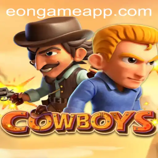 Explore the Thrilling World of COWBOYS: A Look into the Eon Game Experience