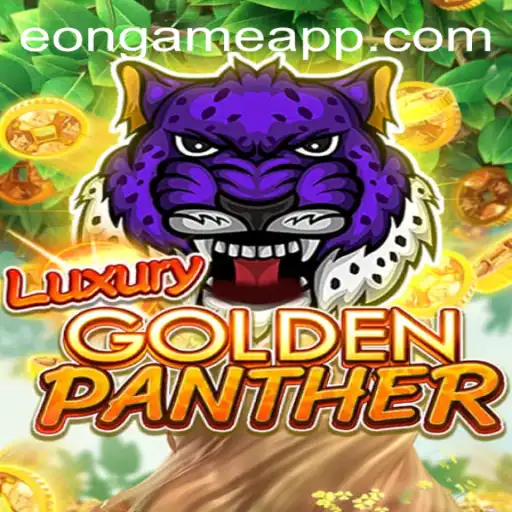 LUXURYGOLDENPANTHER — Eon Game Adventure