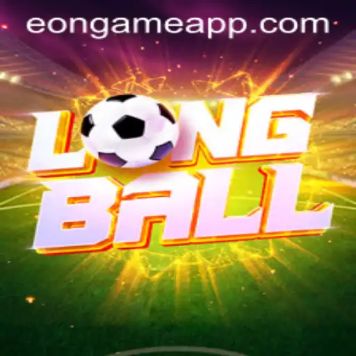 LongBall: Exploring the Eon Game Revolution